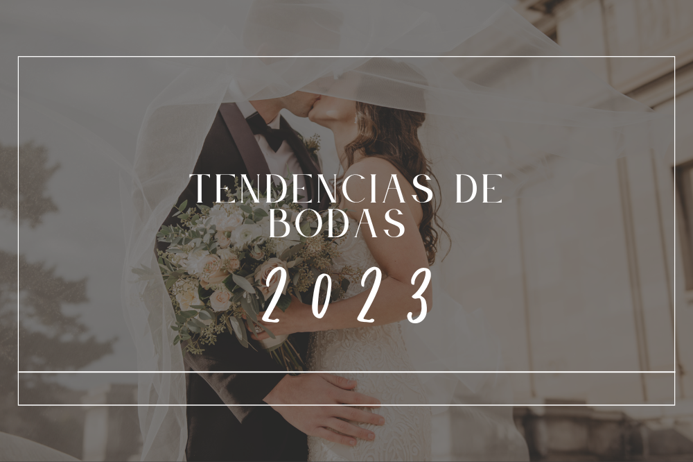 TENDENCIA EN BODAS 2023